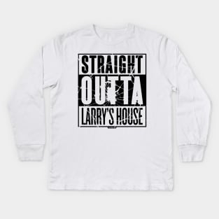 Straight Outta Larry's House (Black Shattered) Kids Long Sleeve T-Shirt